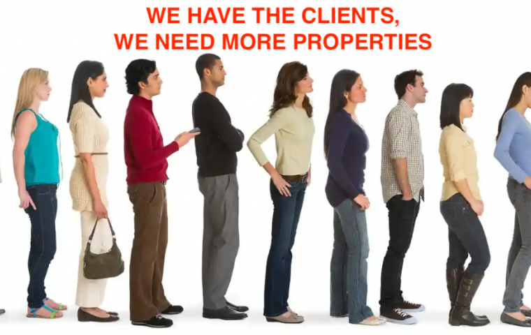 WE URGENTLY REQUIRE PROPERTIES FOR OUR CLIENTS
